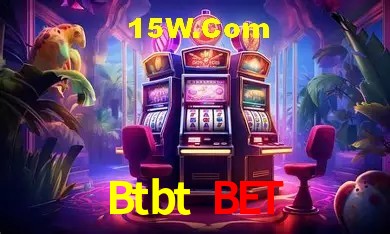 Btbt Bet